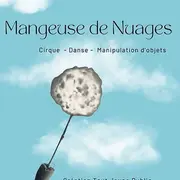 Spectacle : Mangeuse de nuages