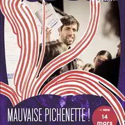Spectacle 'Mauvais pichenette'