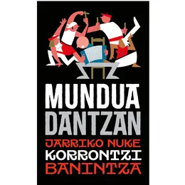 Spectacle Mundua Dantzan de Korrontzi