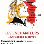 Spectacle musical : Les Enchanteurs - Christophe Malavoy - Acte 2