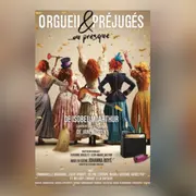 spectacle : Orgueil et préjugés... ou presque !