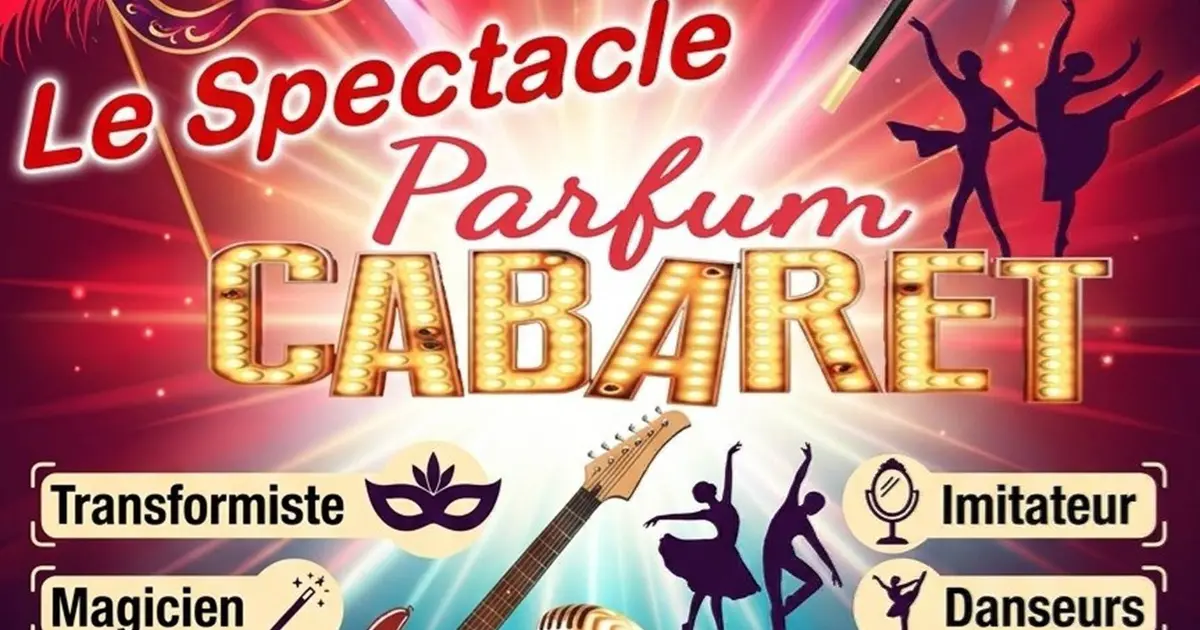 Spectacle Parfum Cabaret