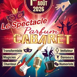 Spectacle Parfum Cabaret
