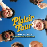 Spectacle : Plaisir Tour