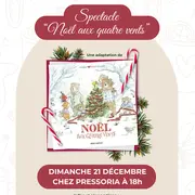 Spectacle pour enfants « Noël aux quatre vents » à Pressoria