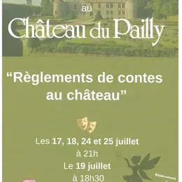 Spectacle Règlements de contes au château du Pailly