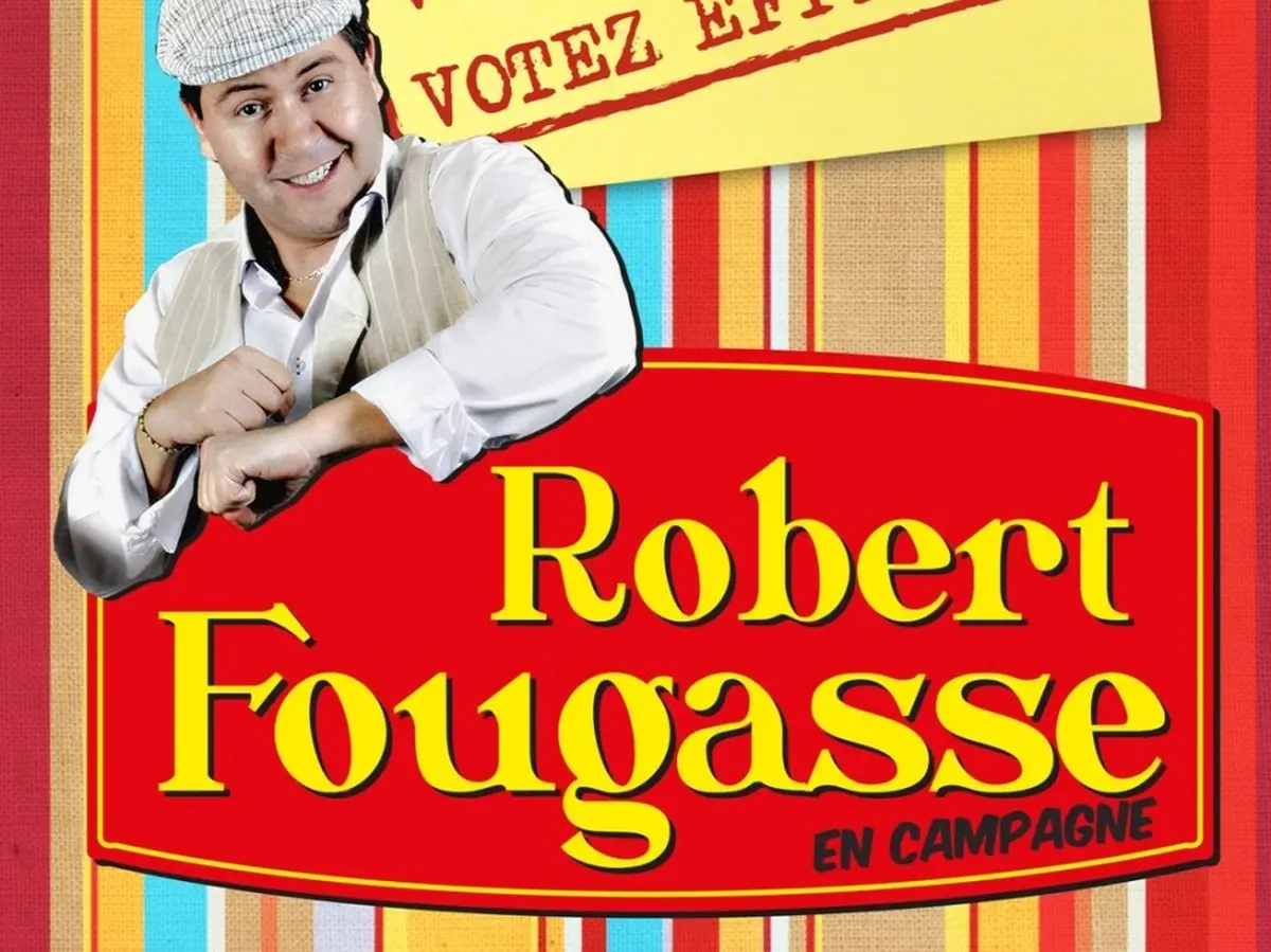 Spectacle « Robert Fougasse : Et Cum Que Je Me Présente »
