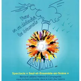 Spectacle - Seul et ensemble en scène