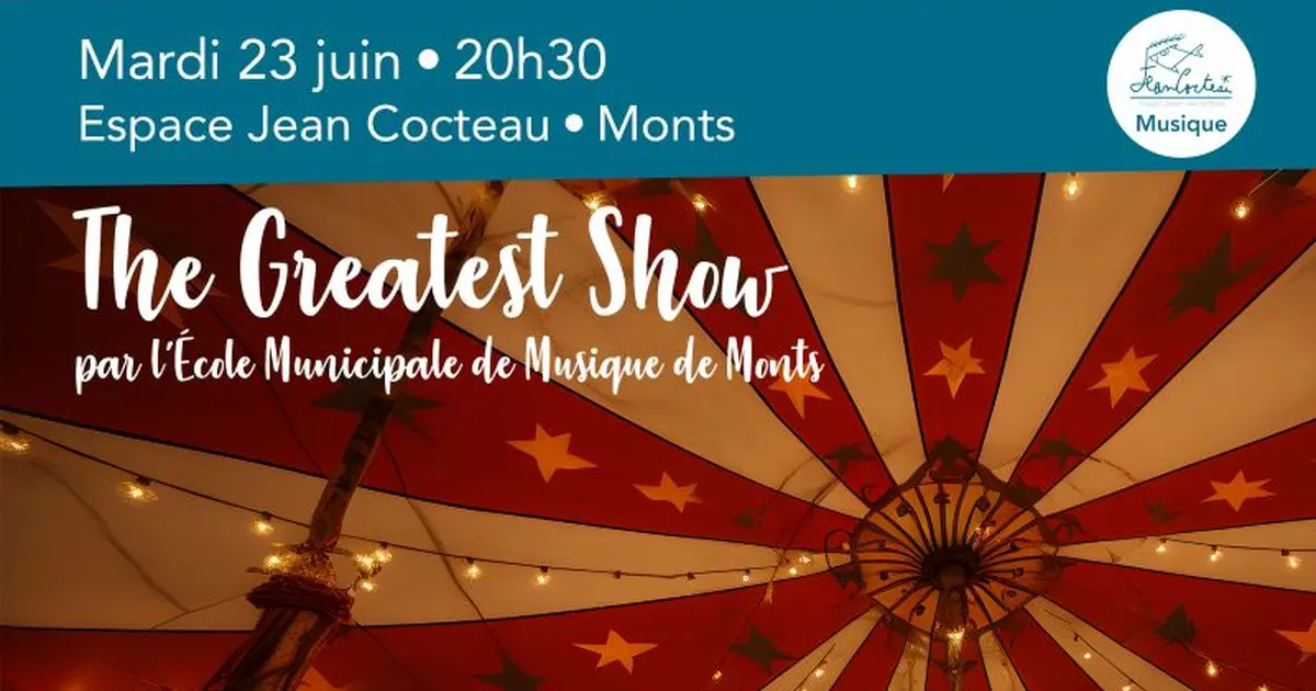 Spectacle "The Greatest Showman" par l'École Municipale de Musique