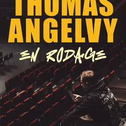 Spectacle - Thomas Angelvy – En Rodage