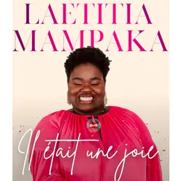 Spectacle Top in Humour - Laetita Mampaka Il était une joie