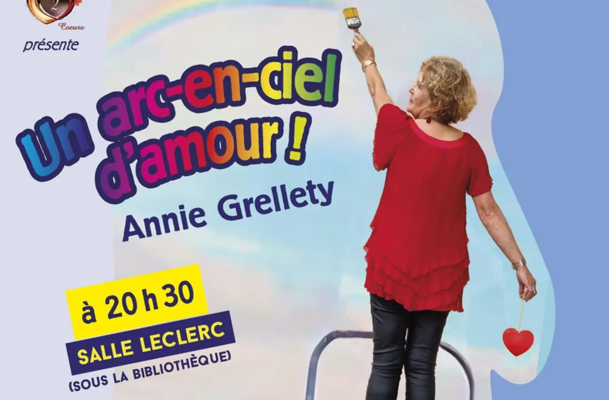 Spectacle | Un arc-en-ciel d'amour par Annie Grellety