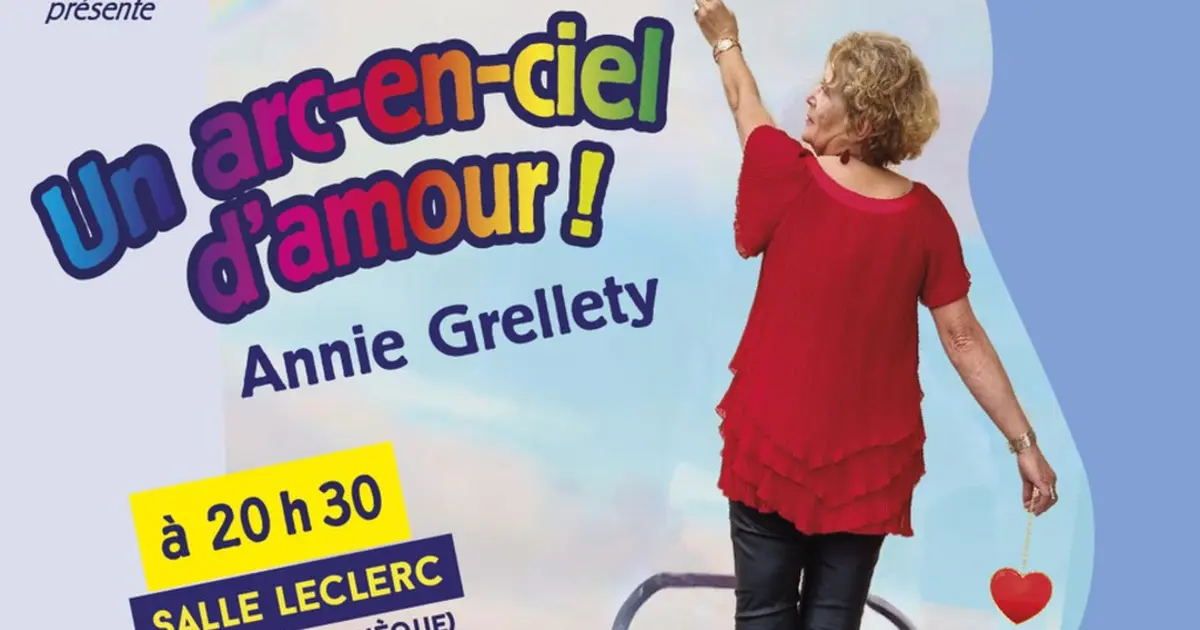 Spectacle | Un arc-en-ciel d'amour par Annie Grellety