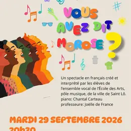 Spectacle : VOUS AVEZ DIT MOROSE ?