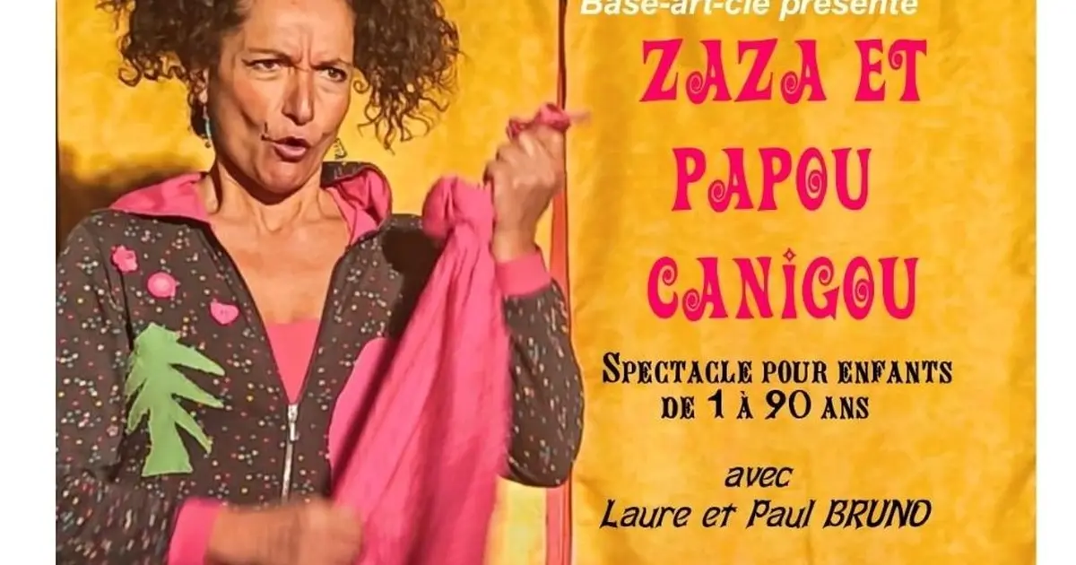Spectacle : Zaza Et Papou Canigou
