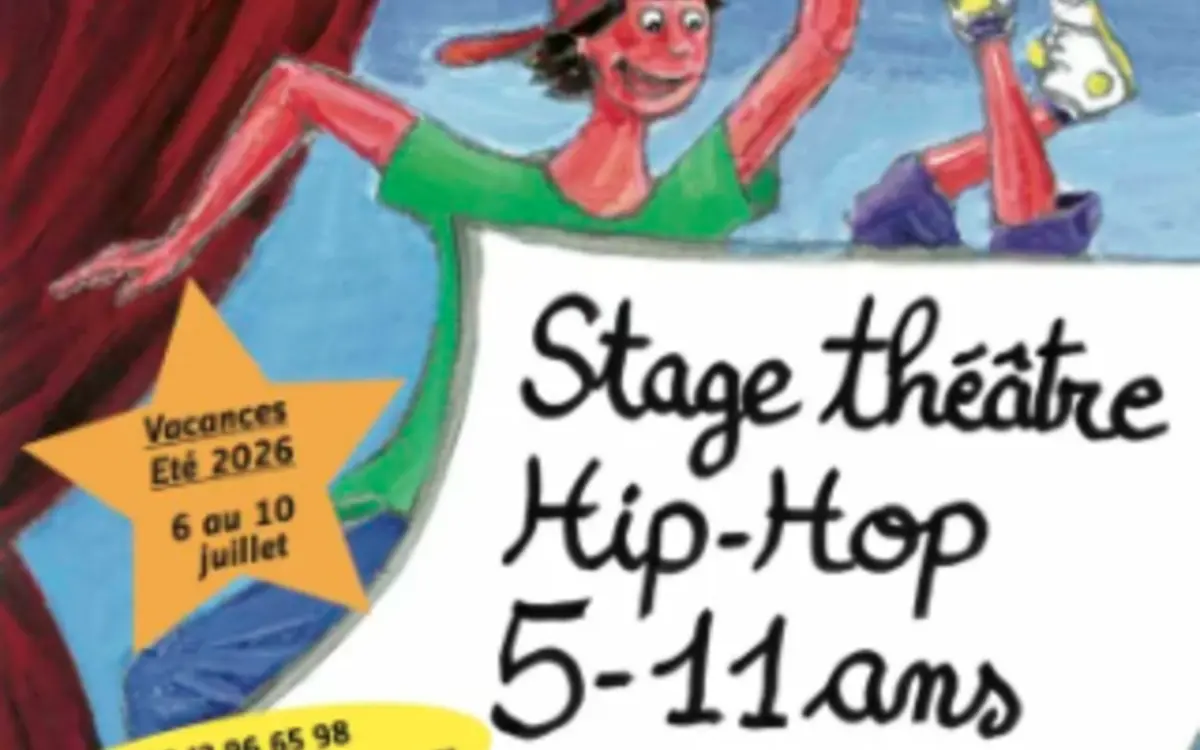 Stage 5-11 ans Théâtre/Hip-hop vacances juillet 2026 - Théâtre du Temps