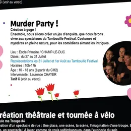 Stage Murder Party ! Création à gogo !