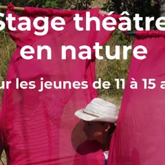 Stage Théâtre En Nature