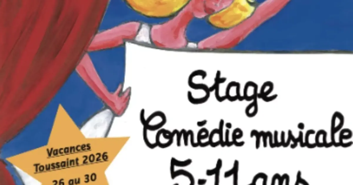 Stages enfant Comédie Musicale vacances Toussaint 2026
