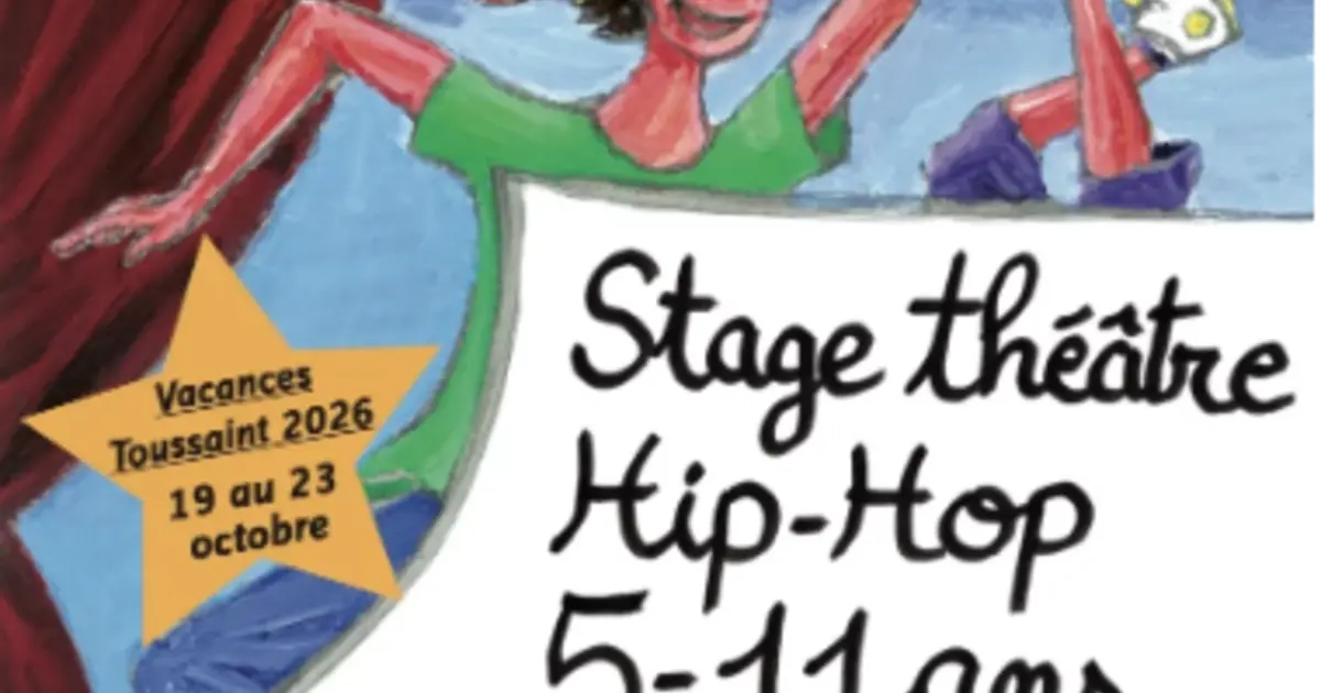 Stages enfant Théâtre/Hip-hop vacances Toussaint 2026