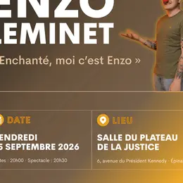 Stand-Up - 'Enchanté, moi c'est Enzo' - Enzo Leminet
