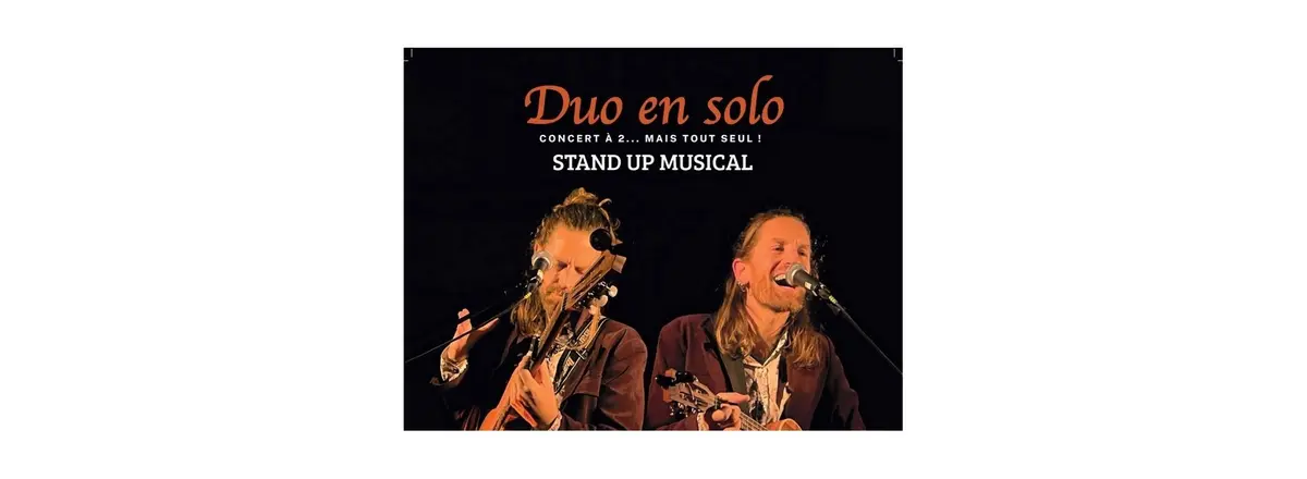 Stand up musical Duo en solo