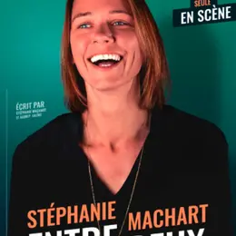 Stéphanie Machart dans Entre deux