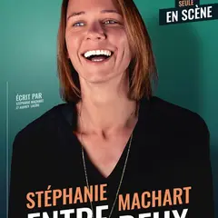Stéphanie Machart dans Entre deux