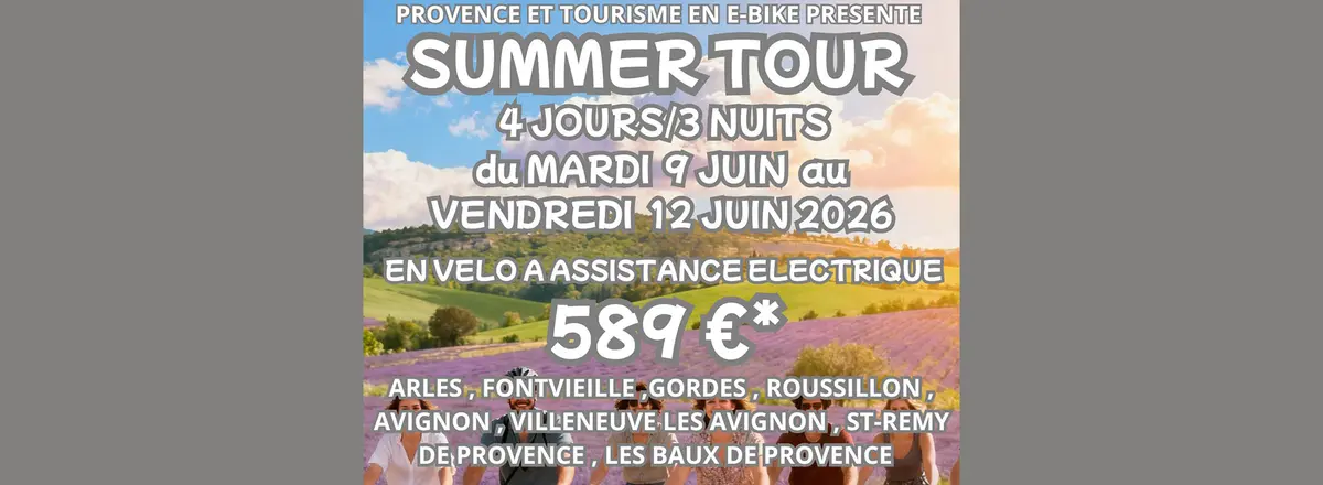 Summer Tour dans les Alpilles