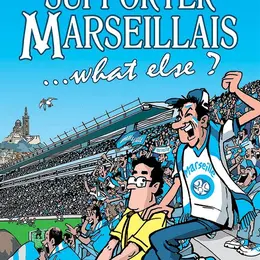 Supporter d'être Marseillais
