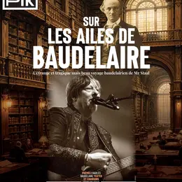 Sur les ailes de Baudelaire