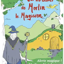 Sur les traces de Merlin le magicien