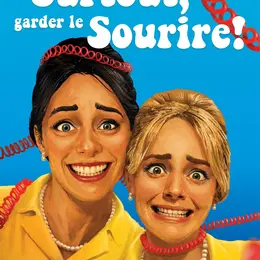 Surtout, garder le sourire !