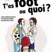 T'es foot ou quoi ?