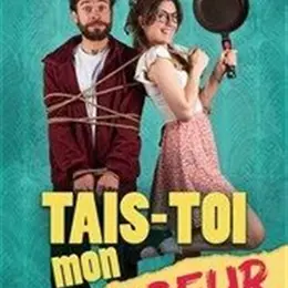Tais-toi mon coeur