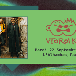 Take Me Out : Vtoroi Ka en concert à Paris !