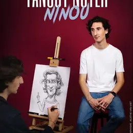Tanguy Noyer dans Ninou