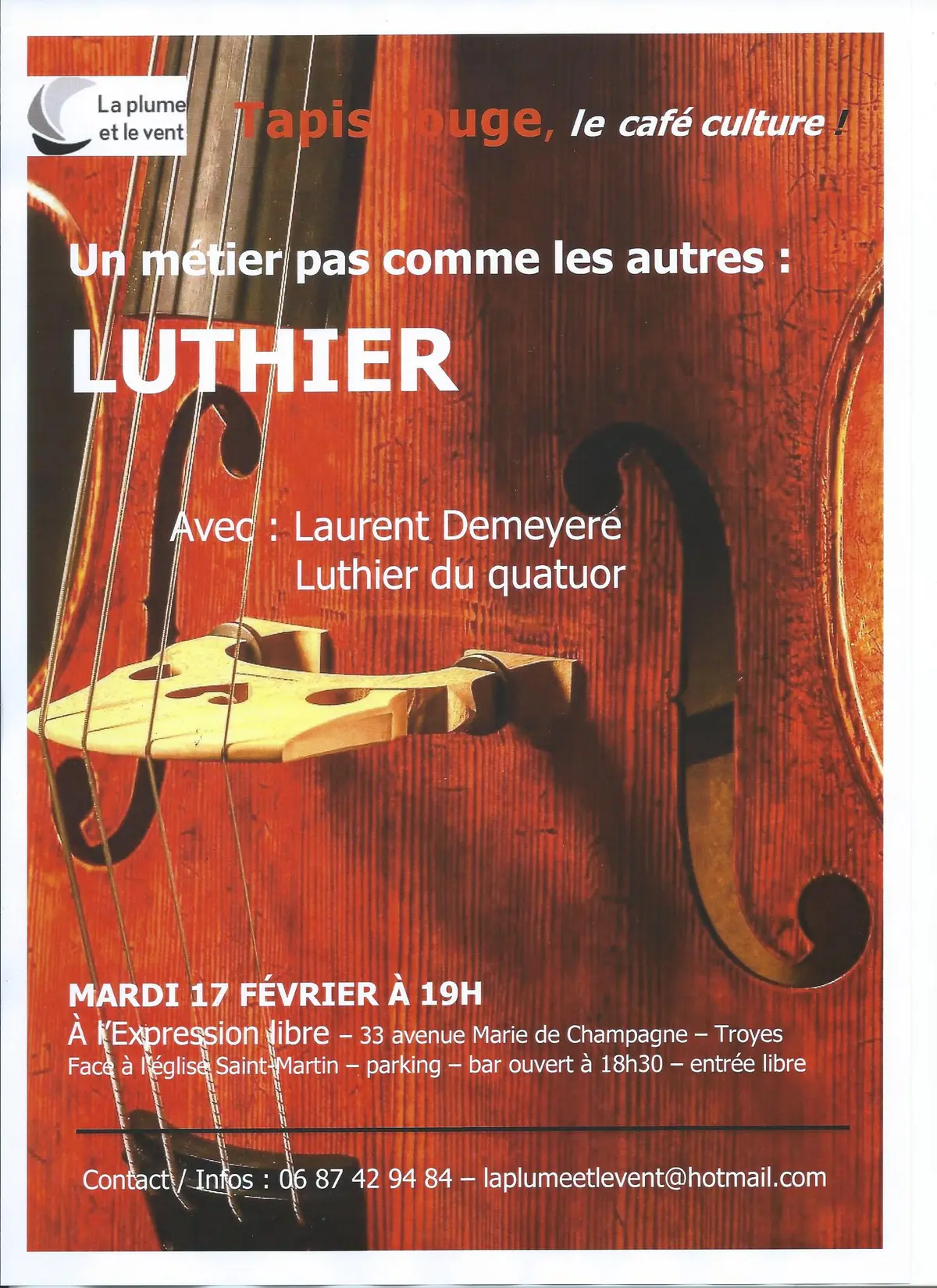 Tapis rouge, le café culture de La plume et le vent, Un métier pas comme les autres : luthier