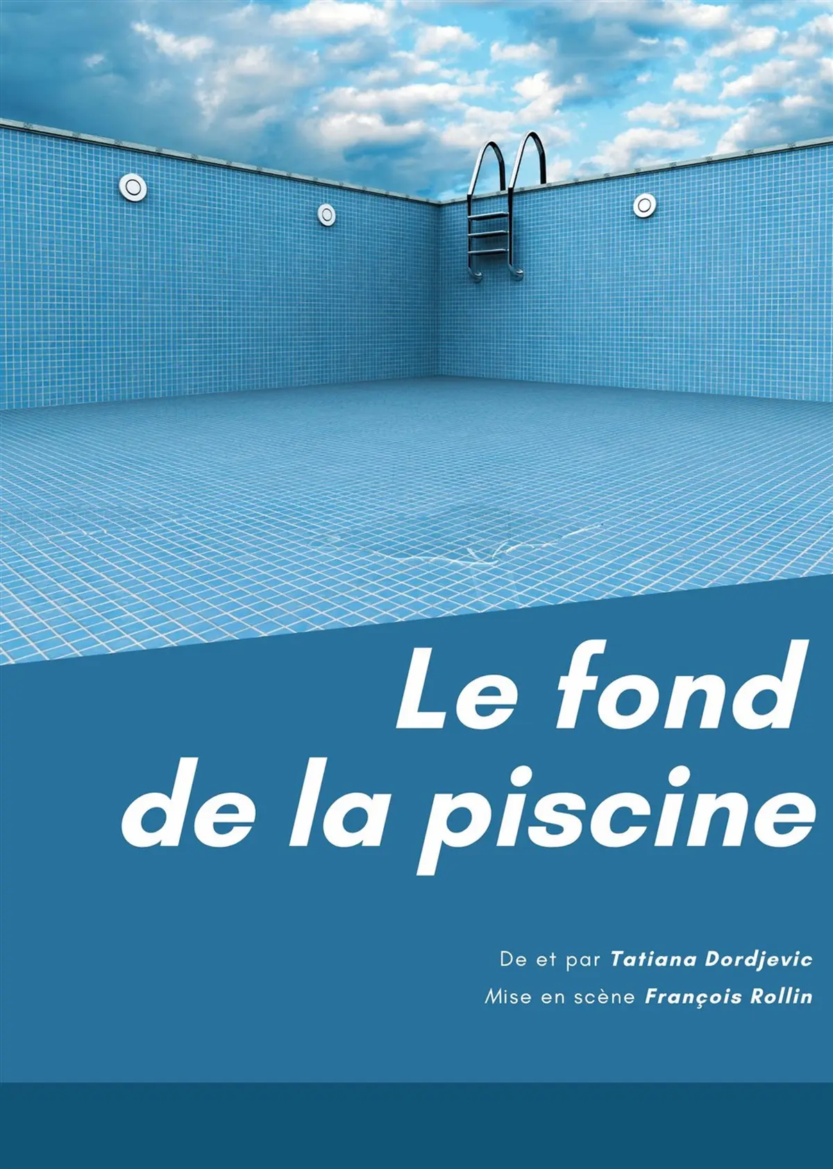 Tatiana Djordjevic dans Le fond de la piscine