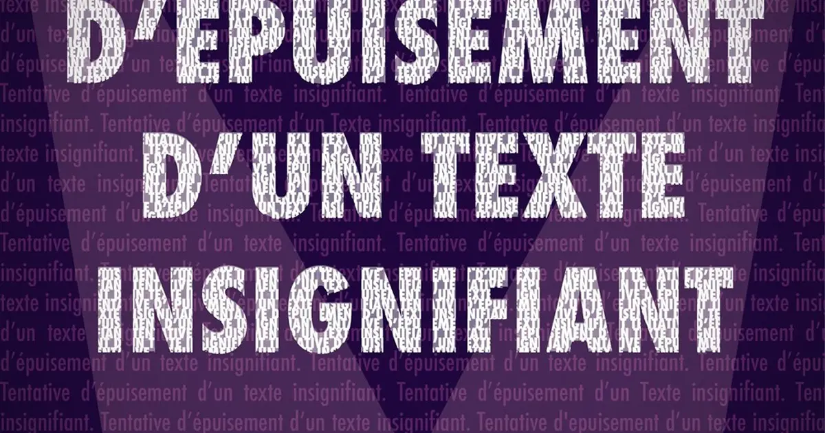 Tentative d'épuisement d'un texte insignifiant