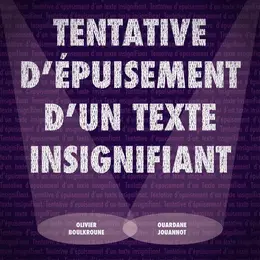 Tentative d'épuisement d'un texte insignifiant