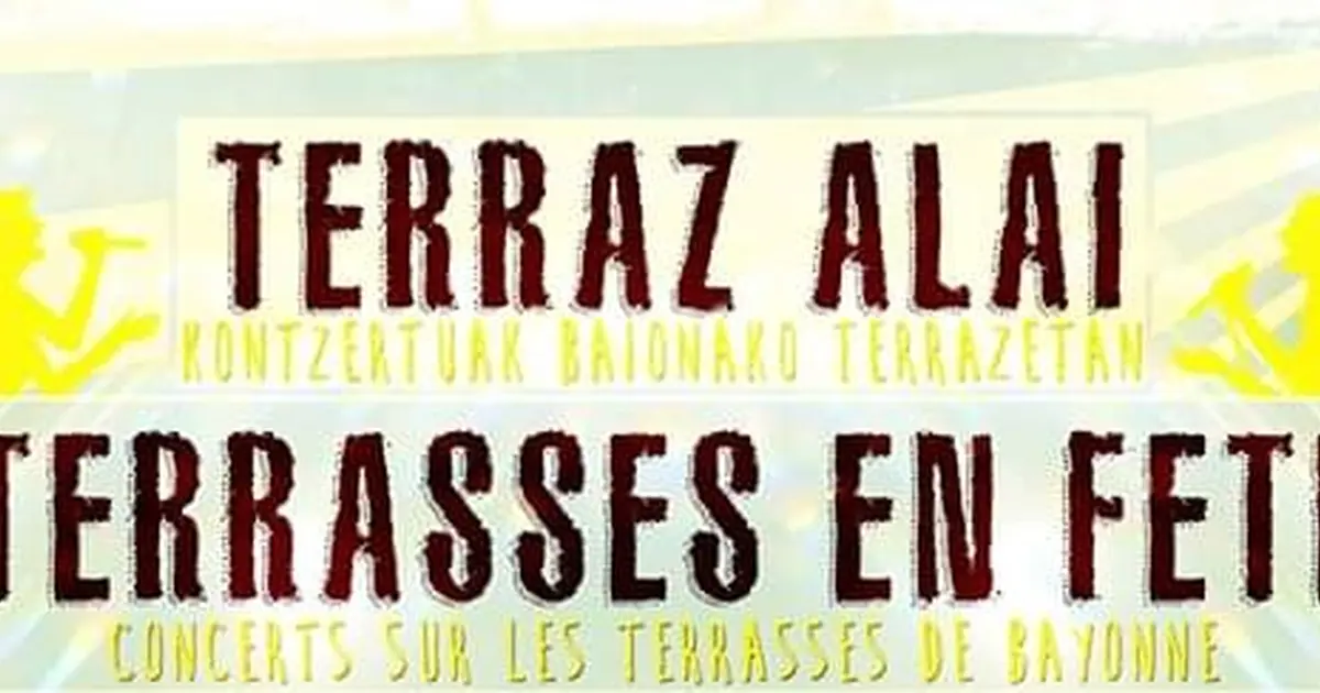 Terrasses en fête : Terraz alai