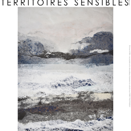 Territoires Sensibles exposition d'Anne Morea