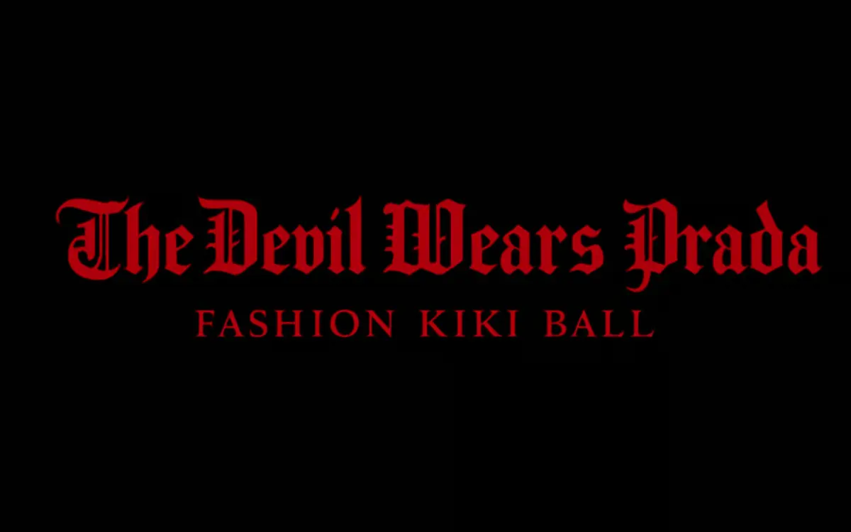 The Devil Wears Prada Fashion Kiki Ball