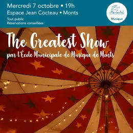 The Greatest Show par l'École Municipale de Musique