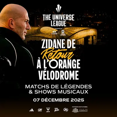 The Universe League : Zidane de retour au Vélodrome