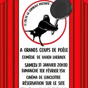 Théâtre  A grands coup de poêle