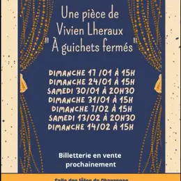 Théâtre : À guichets fermés