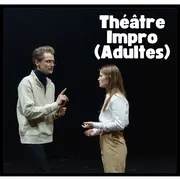 Théâtre Adultes (impro) Avec Cyrielle