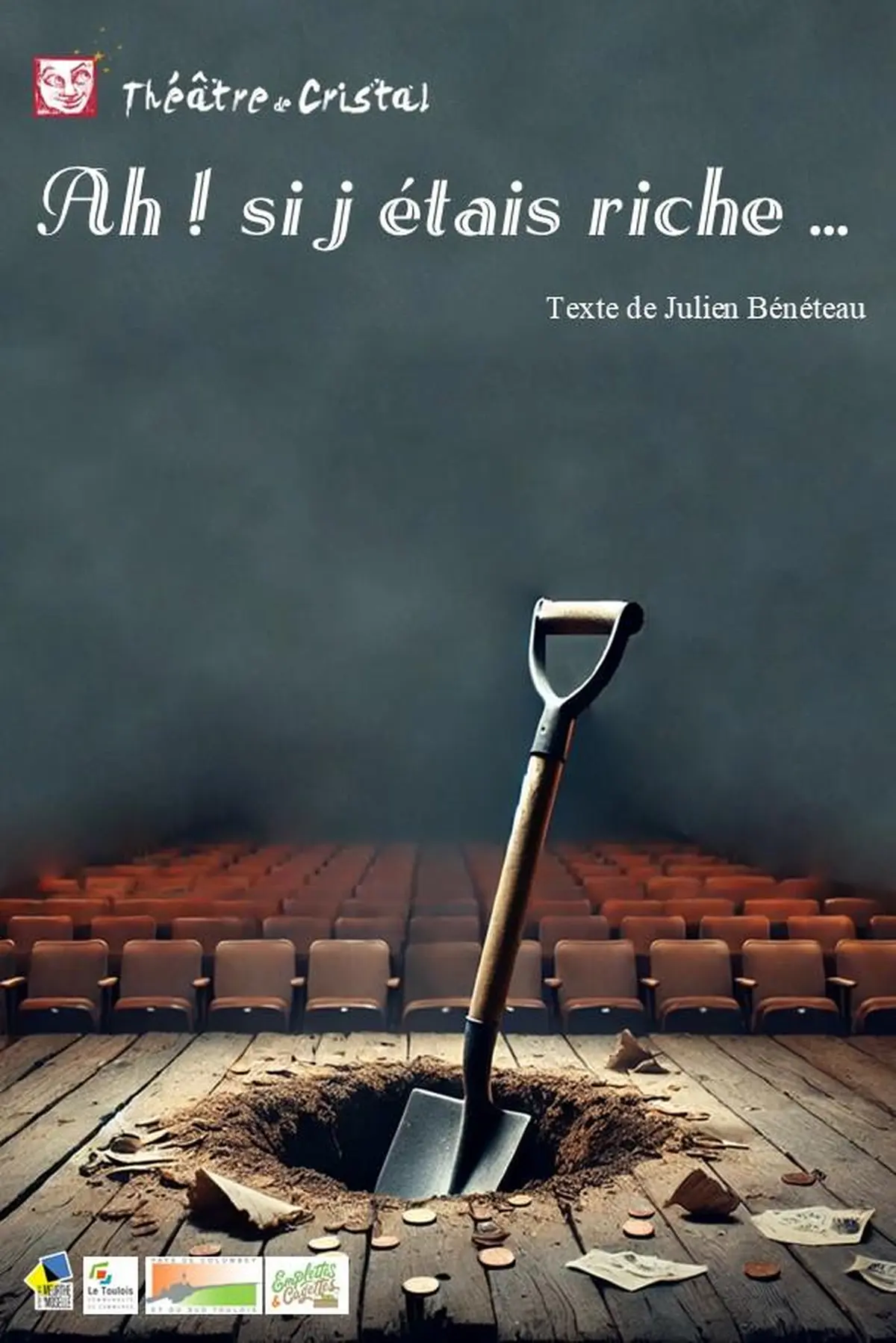 Théâtre Ah si j'étais riche ! - Toul